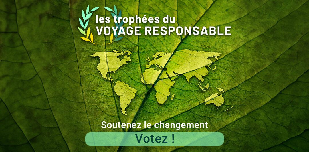 Trophées du Voyage Responsable, tout savoir sur les votes !