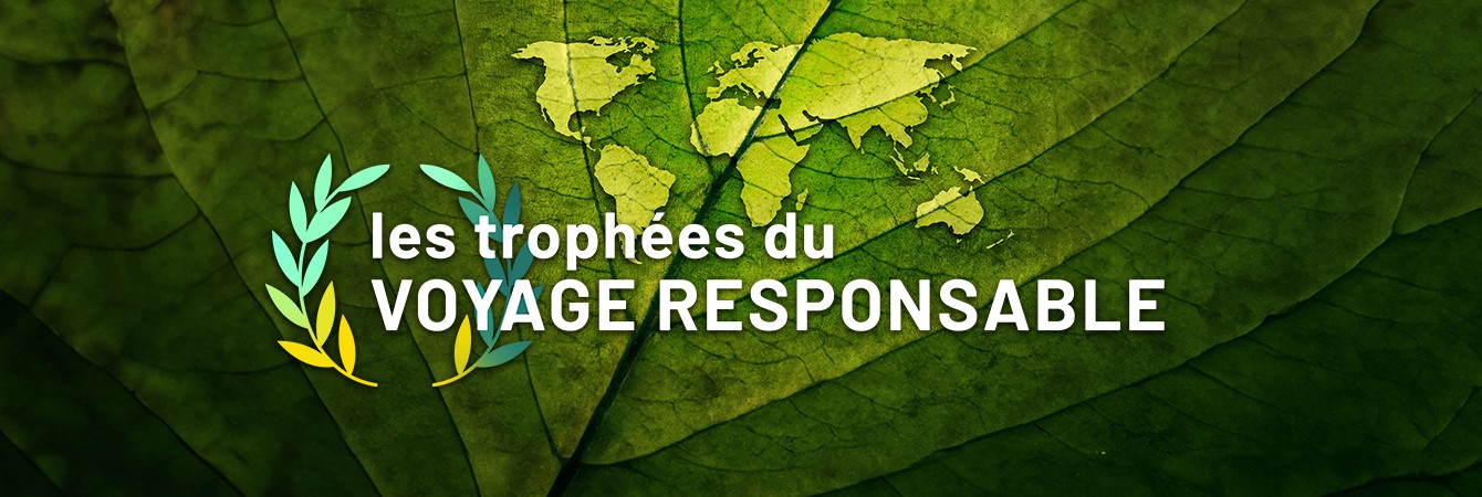 Les trophées du VOYAGE RESPONSABLE